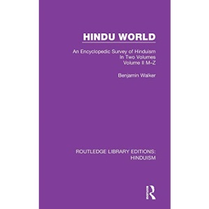Hindu World: An Encyclopedic Survey of Hinduism. In Two Volumes. Volume II M-Z: 5 (Routledge Library Editions: Hinduism)