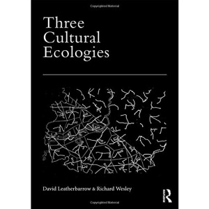Three Cultural Ecologies