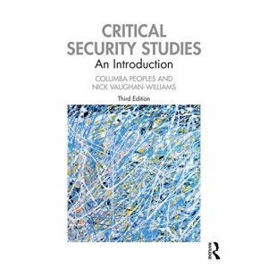 Critical Security Studies: An Introduction