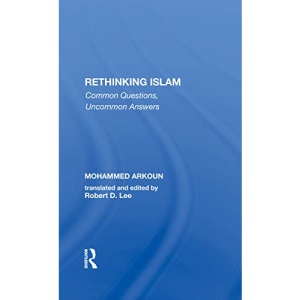 Rethinking Islam: Common Questions, Uncommon Answers