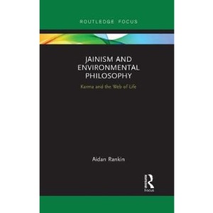 Jainism and Environmental Philosophy: Karma and the Web of Life