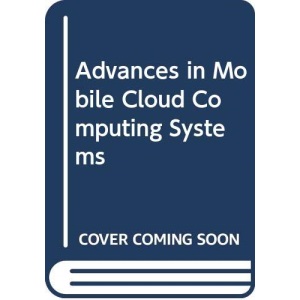 Advances in Mobile Cloud Computing Systems