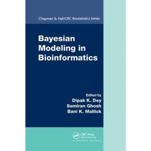 Bayesian Modeling in Bioinformatics: 34 (Chapman & Hall/CRC Biostatistics Series)