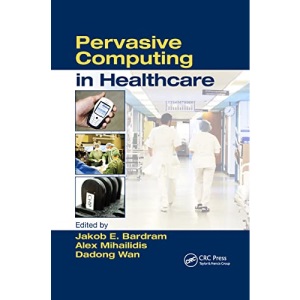 Pervasive Computing in Healthcare