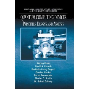Quantum Computing Devices: Principles, Designs, and Analysis