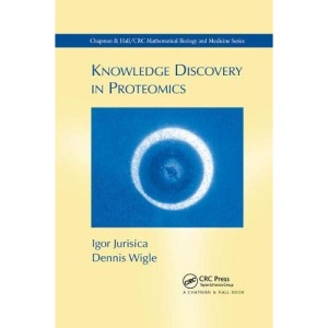 Knowledge Discovery in Proteomics (Chapman & Hall/CRC Mathematical Biology & Medicine)