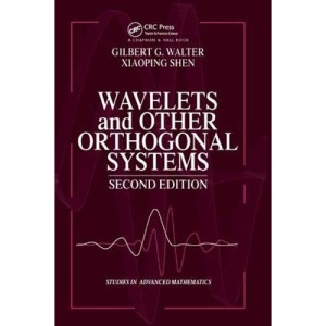 Wavelets and Other Orthogonal Systems (Studies in Advanced Mathematics)