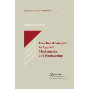 Functional Analysis in Applied Mathematics and Engineering