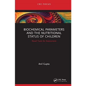 Biochemical Parameters and the Nutritional Status of Children: Novel Tools for Assessment