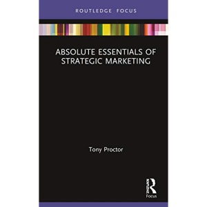 Absolute Essentials of Strategic Marketing: A Research Overview (Absolute Essentials of Business and Economics)