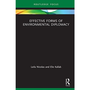 Effective Forms of Environmental Diplomacy (Routledge Focus on Environment and Sustainability)