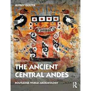 The Ancient Central Andes (Routledge World Archaeology)