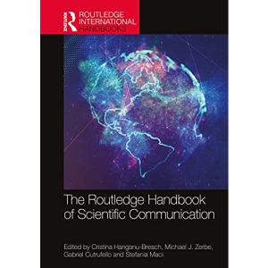 The Routledge Handbook of Scientific Communication (Routledge International Handbooks)