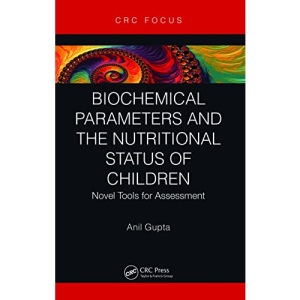 Biochemical Parameters and the Nutritional Status of Children: Novel Tools for Assessment