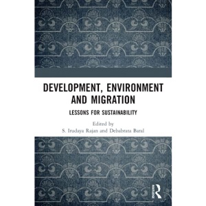 Development, Environment and Migration: Lessons for Sustainability