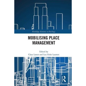 Mobilising Place Management (Routledge Advances in Sociology)