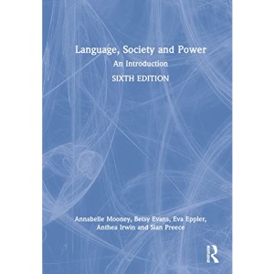 Language, Society and Power: An Introduction