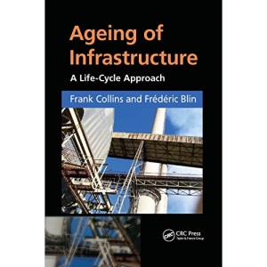 Ageing of Infrastructure: A Life-Cycle Approach