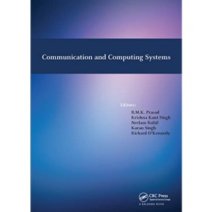 Communication and Computing Systems: Proceedings of the International Conference on Communication and Computing Systems (ICCCS 2016), Gurgaon, India, 9-11 September, 2016