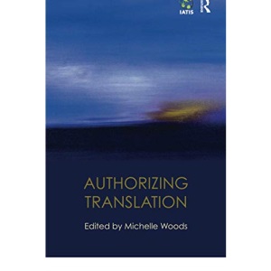 Authorizing Translation (Iatis Yearbook)