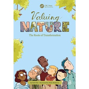 Valuing Nature: The Roots of Transformation