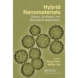Hybrid Nanomaterials: Design, Synthesis, and Biomedical Applications