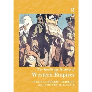 The Routledge History of Western Empires (Routledge Histories)