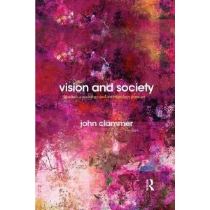 Vision and Society: Towards a Sociology and Anthropology from Art (Routledge Advances in Sociology)