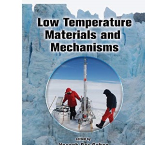 Low Temperature Materials and Mechanisms