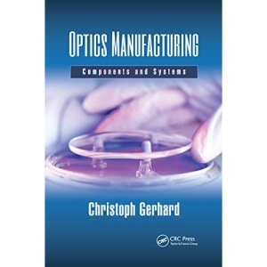 Optics Manufacturing: Components and Systems (Optical Sciences and Applications of Light)