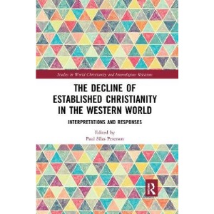 The Decline of Established Christianity in the Western World: Interpretations and Responses