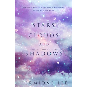 Stars, Clouds, and Shadows: 1 (Ethereal Starshine Trilogy)