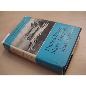 United States Navy Aircraft Since 1911