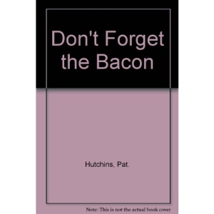 Don't Forget the Bacon