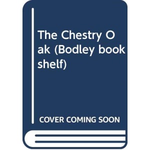 The Chestry Oak (Bodley bookshelf)