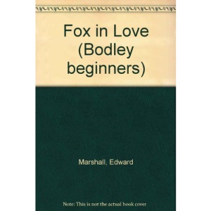 Fox in Love (Bodley beginners)