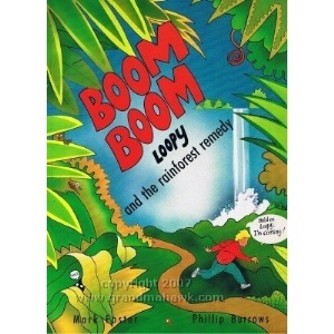 Boom Boom, Loopy and the Rainforest Remedy
