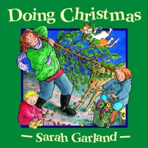 Doing Christmas (Sarah Garland board books)