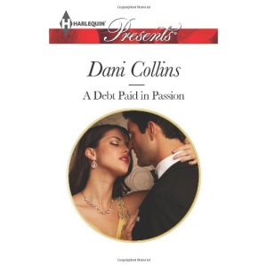 A Debt Paid in Passion (Harlequin Presents)