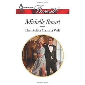 The Perfect Cazorla Wife (Harlequin Presents)