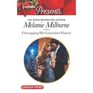 Unwrapping His Convenient Fiancee (Harlequin Presents (Larger Print))