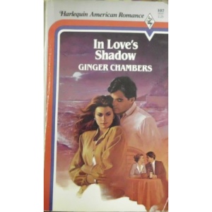 In Love's Shadow (A love affair)
