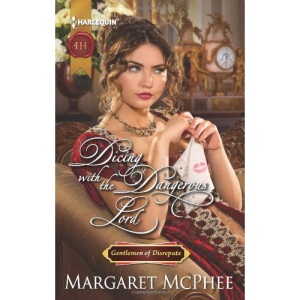 Dicing with the Dangerous Lord (Harlequin Historical)