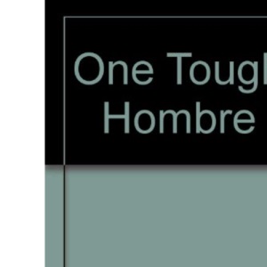 One Tough Hombre