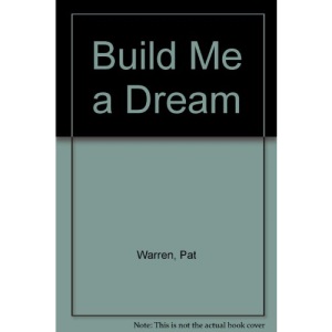 Build Me a Dream