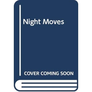 Night Moves (Intrigue S.)