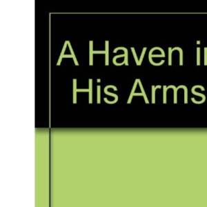A Haven in His Arms