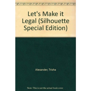 Let's Make it Legal (Silhouette Special Edition S.)