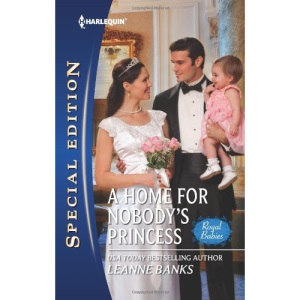 A Home for Nobody's Princess (Harlequin Special Edition)
