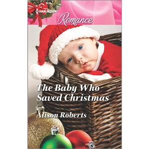 The Baby Who Saved Christmas (Harlequin Romance Large Print)